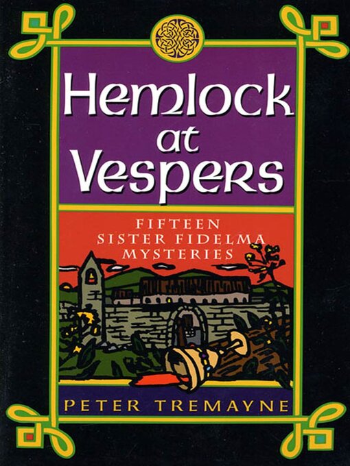 Title details for Hemlock at Vespers by Peter Tremayne - Available